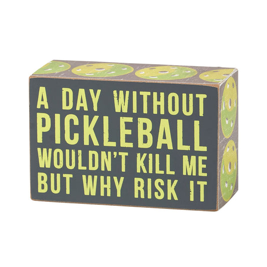 Without Pickleball Box Sign